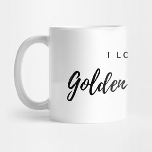 I Love My Golden Retriever Mug